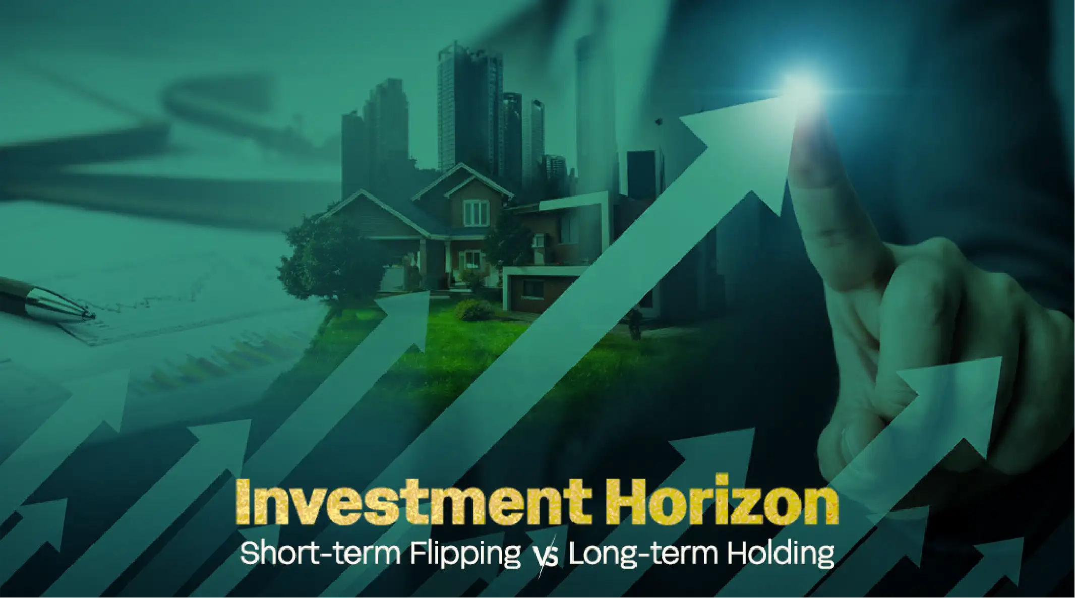Investment Horizon Short-term Flipping vs Long-term Holding